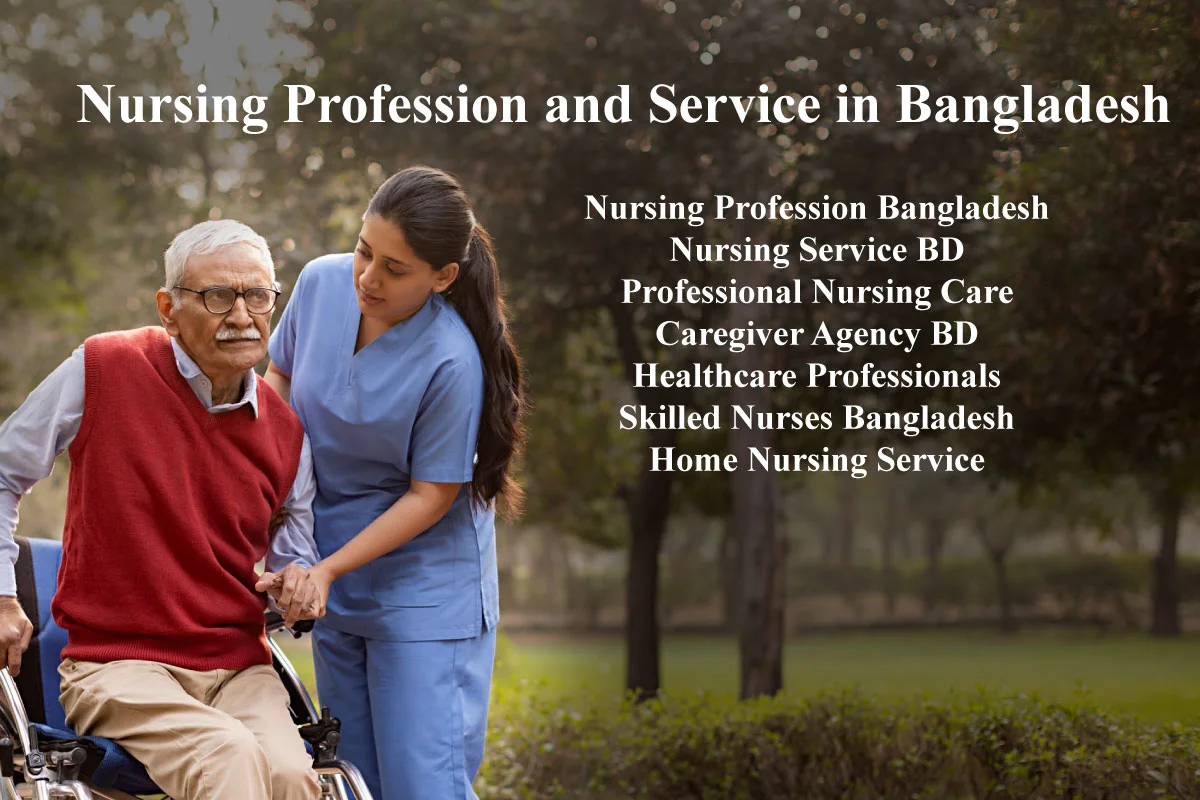 Nursing profession and service