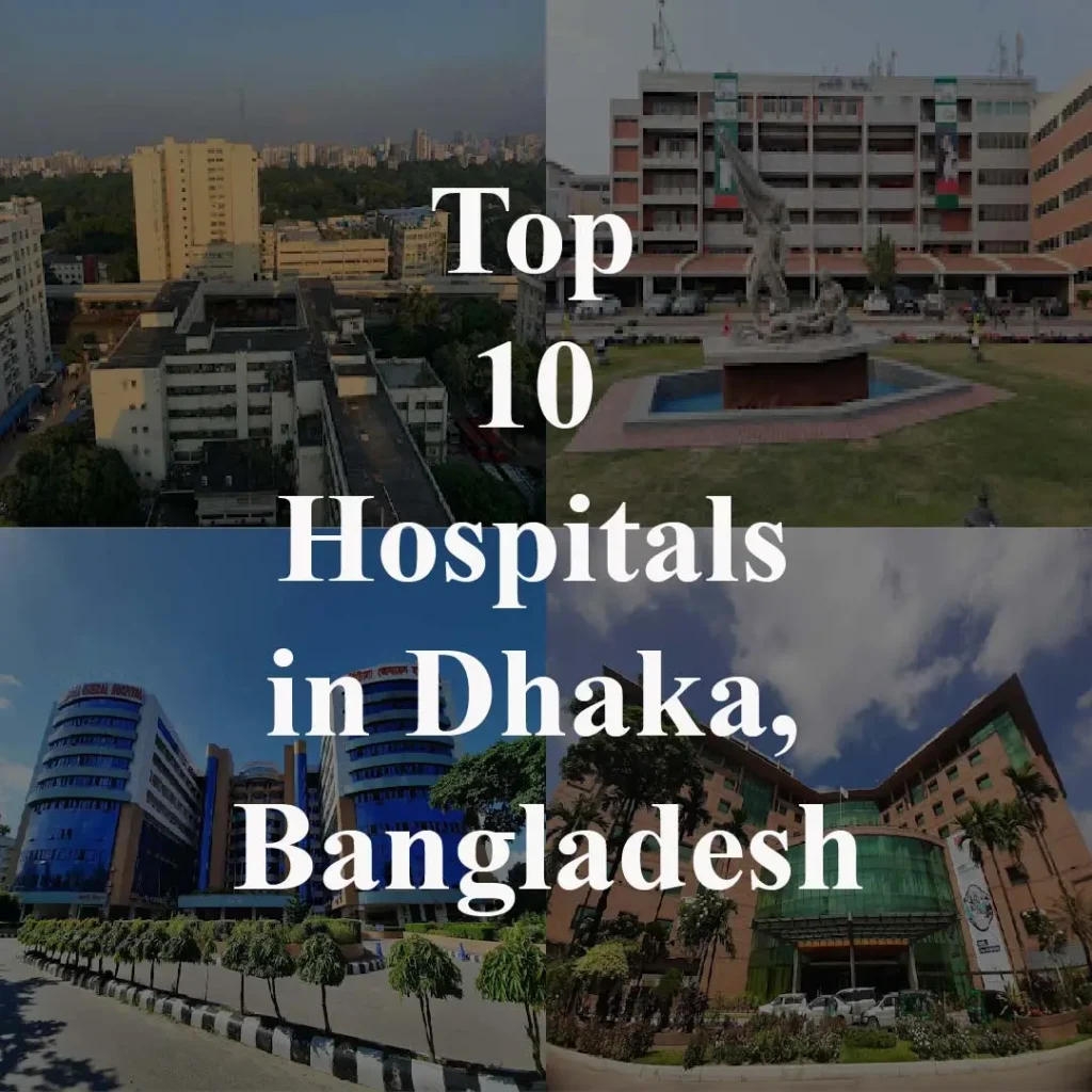 Top 10 Hospitals in Dhaka, Bangladesh