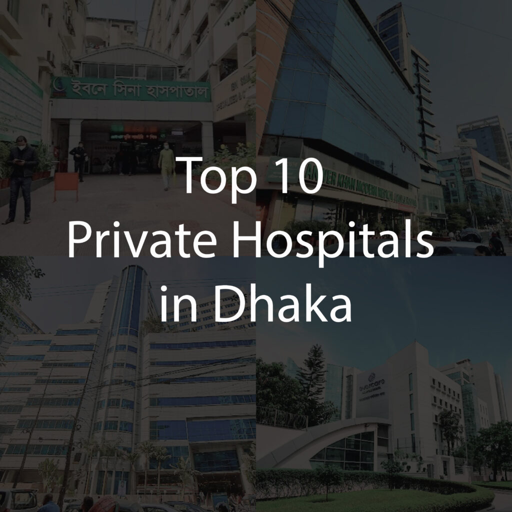 Top 10 Private Hospitals in Dhaka